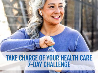 Take Charge of Your Health Care 7-Day Challenge